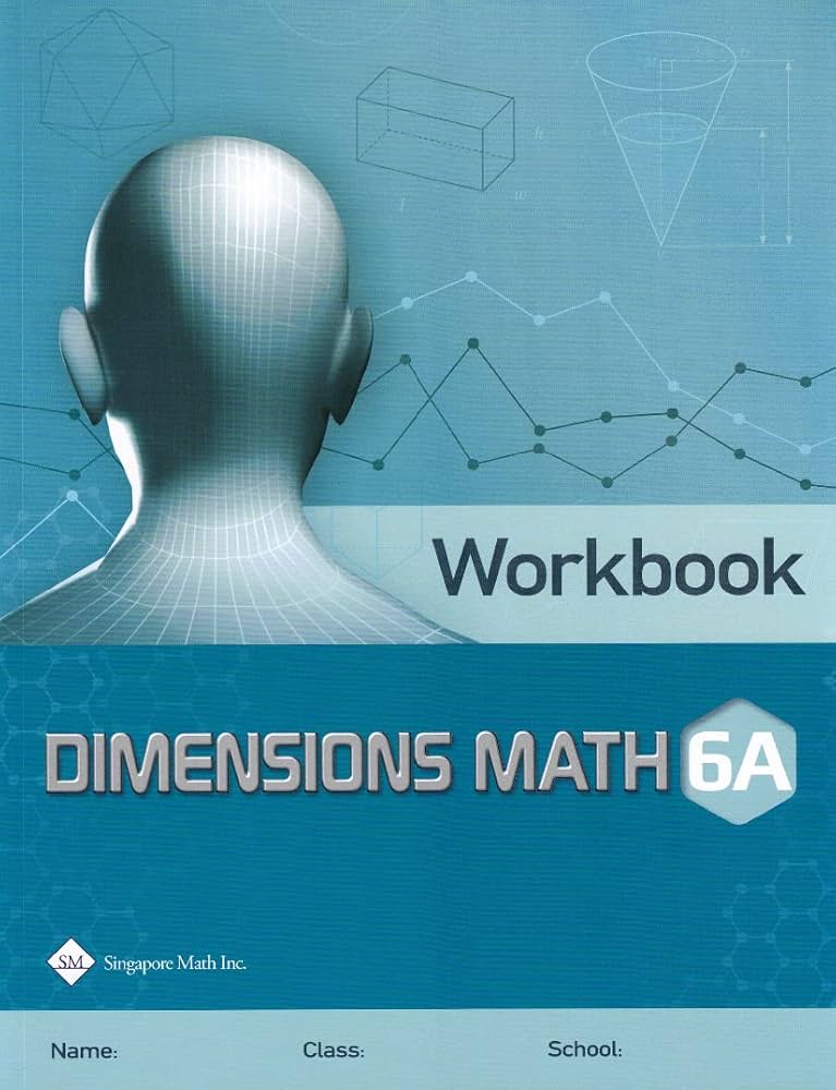 Singapore Math – Dimensions Math Workbook 6A