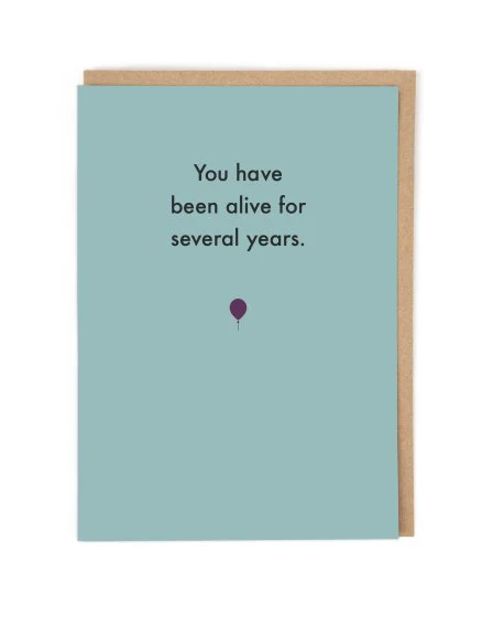 Deadpan Card “Several Years Birthday”