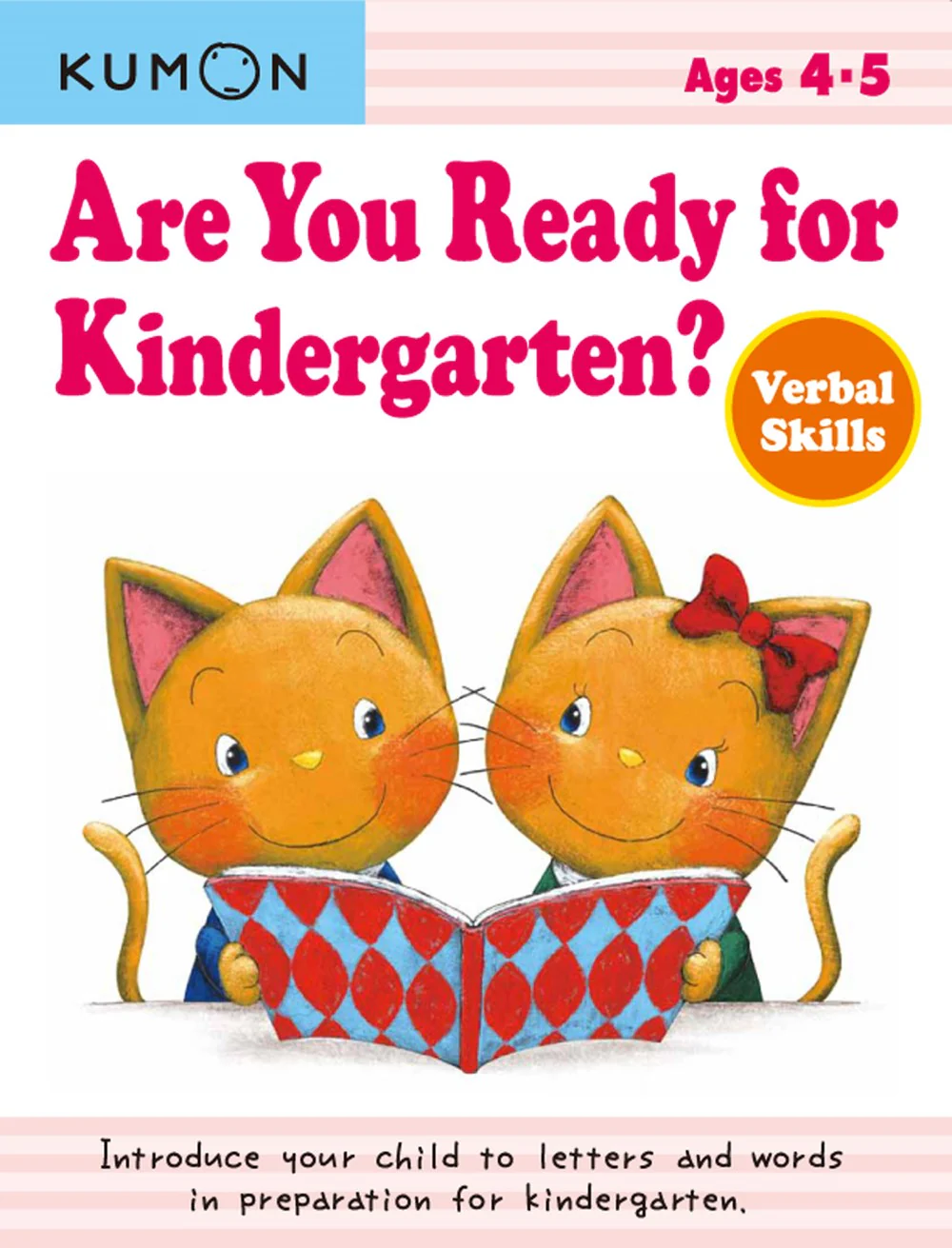 KUMON Grade  PreK Are You Ready For Kindergarten? Verbal Skills Ages 4-6