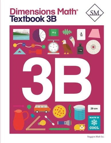 Singapore Math – Dimensions Math Textbook 3B