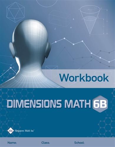 Singapore Math – Dimensions Math Workbook 6B