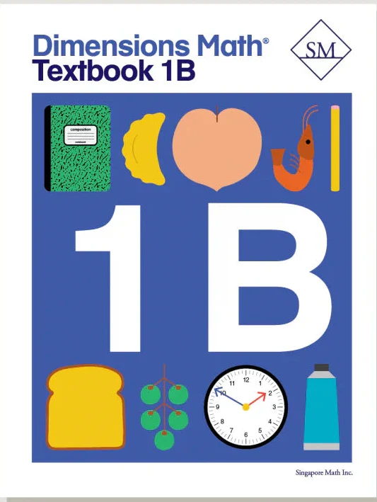 Singapore Math – Dimensions Math Textbook 1B
