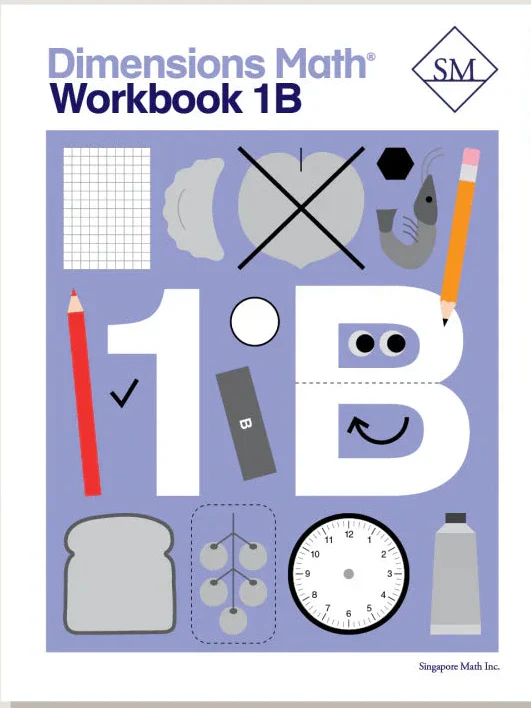 Singapore Math – Dimensions Math Workbook 1B