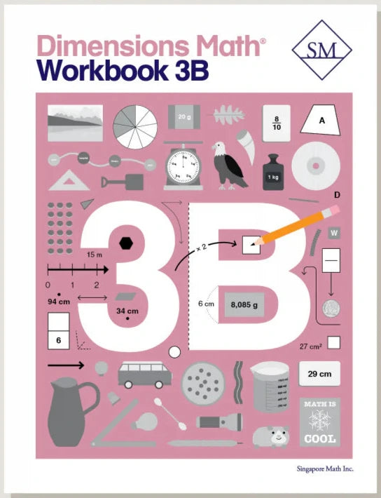 Singapore Math – Dimensions Math Workbook 3B