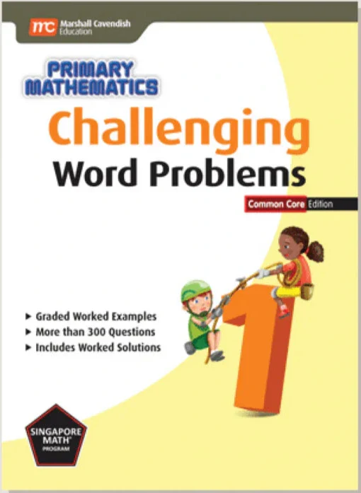 Singapore Math Primary Math – Challenging Word Problems Common Core Edition Grade 1