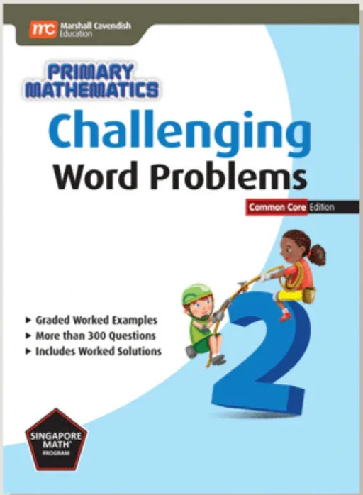 Singapore Math Primary Math – Challenging Word Problems Common Core Edition Grade 2