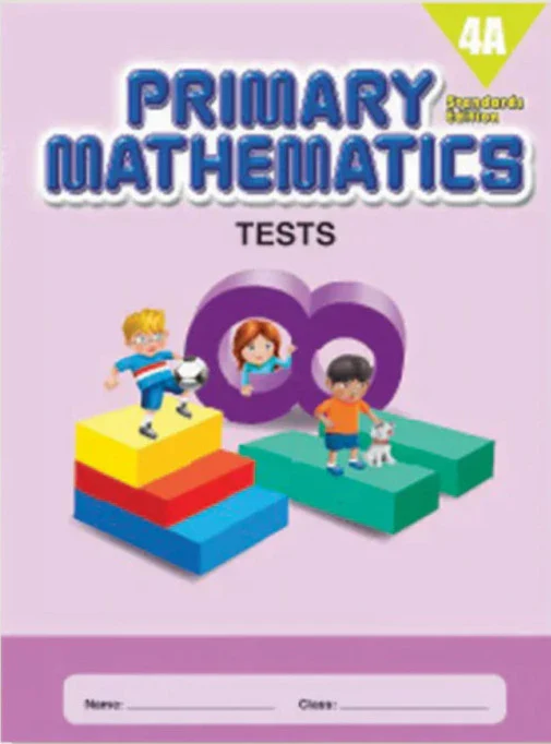 Singapore Math Primary Mathematics Standards Edition Tests 4B